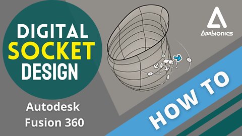 How to Adjust Prosthetic Sockets in Fusion 360 | Tutorial