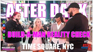 Do You Deserve Your Dream Man? | AFTER DARK IRL @ Times Square NYC