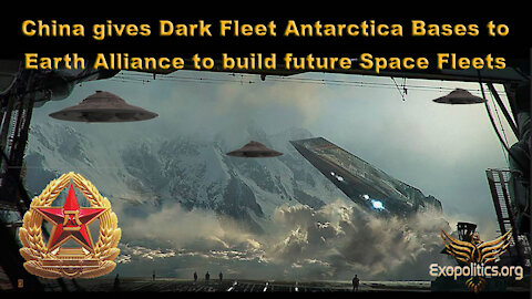 China gives Dark Fleet Antarctica Bases to Earth Alliance to build future Space Fleets