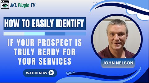 How To Easily Identify If Your Prospect Is Truly Ready For Your Services