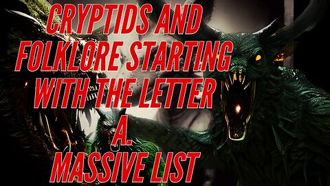 YOUTUBE FIRST- Most complete list of cryptids and folklore starting with the letter A #shorts