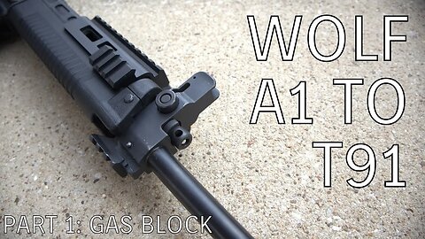 Gas Block - T91 Clone Project ep 1 - Wolf A1 upper