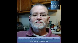 20210130 Objectivity and Reason - The Daily Summation