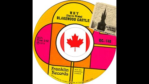 Blakewood Castle - Why [1972 Hard Garage Rock Winnipeg, Manitoba ]