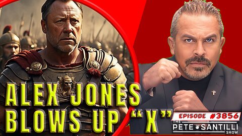 Al Gore Calls For Censorship As Alex Jones Blows Up X [PETE SANTILLI SHOW #3856 12.11.23@8AM]