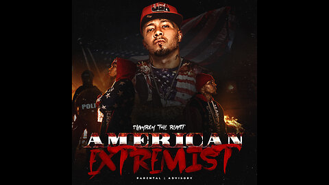 Playboy The Beast - "American Extremist"