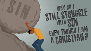 Our Struggles With Sin