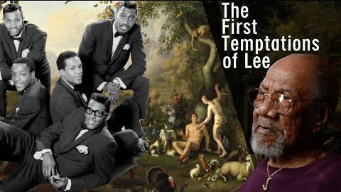 Legendary Lee Canady: The First Temptations of Lee