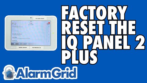 Resetting A Qolsys IQ Panel 2 to Factory Defaults