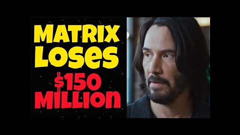 The Matrix Resurrections Loses $150M at The Box Office