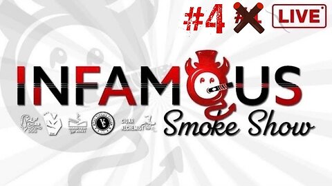 The Infamous Smoke Show #4