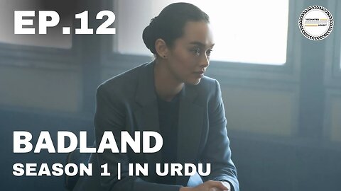 Badland - Episode 12 | French Season | Urdu Dubbed Original