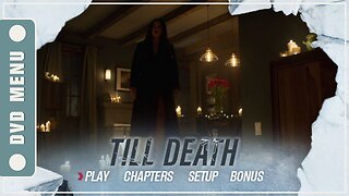 Till Death - DVD Menu