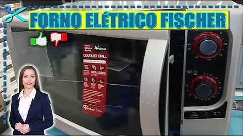 💰 Forno Elétrico Fischer Gourmet Grill 44L Prata é bom? Vale a pena?