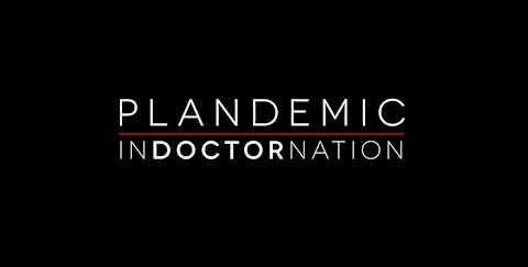 Plandemic 2 - Indoctornation
