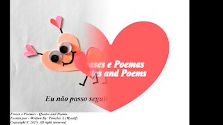 Eu não posso seguir em frente, sem o seu amor [Frases e Poemas]