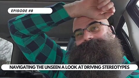 Ep #8 - Navigating the Unseen An In-Depth Look at Driving Stereotypes