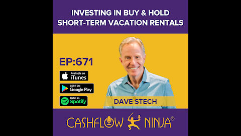 Dave Stech Shares How To Invest in Buy & Hold Short-Term Vacation Rentals