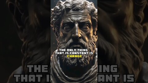 CHANGE IS INEVITABLE #heraclitus #quotes #philosophy #wordsofwisdom #lifelessons #change #shortvideo