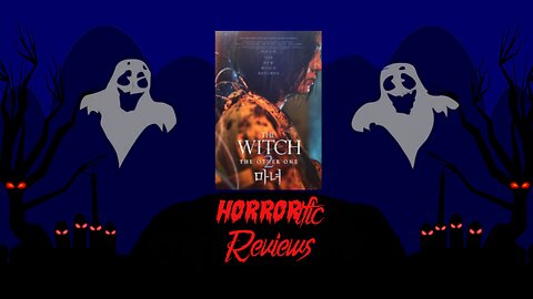 HORRORific Reviews The Witch Part 2: The Other One