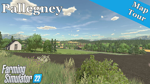 Map Tour | Pallegney | Farming Simulator 22