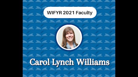Carol Lynch Williams will be teaching WIFYR's 2021 Full Novel Workshop