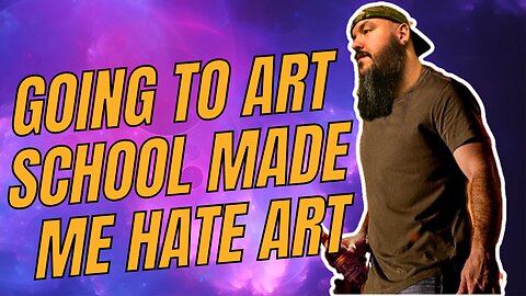 Going to art school made me hate art