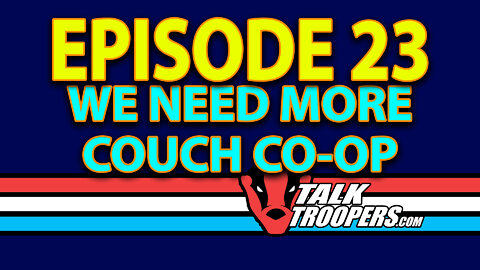 Talk Troopers 23