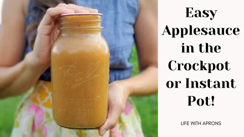 Easy Applesauce in the Crockpot or Instant Pot