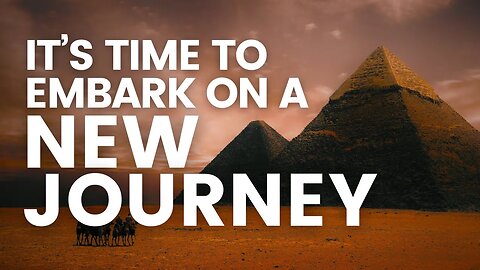 It's time to embark on a NEW JOURNEY!!