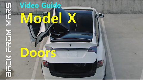 Video Guide -Tesla Model X - Doors