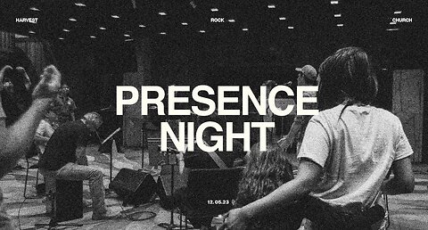 Harvest Rock | Presence Night | Tuesday Service