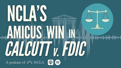 NCLA’s Amicus Win in Calcutt v. FDIC; DOT Dismisses Enforcement Action Against NCLA Client