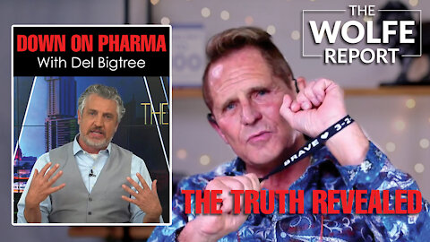 Down On The Pharma With Del Bigtree