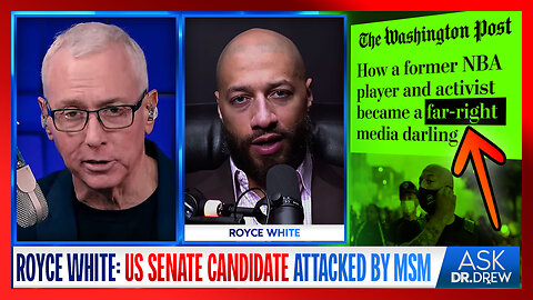 Royce White: Ex NBA Player & US Senate Candidate Endorsed by Dr. Zelenko... But MSM Calls Him A "Far-Right Populist" – Ask Dr. Drew