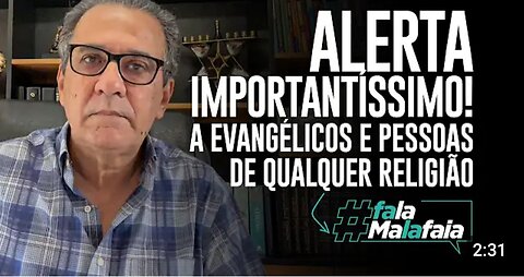 In Brazil, a VERY IMPORTANT ALERT! To evangelicals and people of any religion