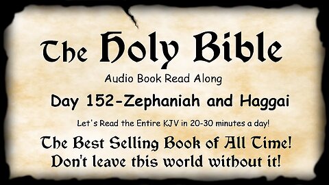 Midnight Oil in the Green Grove. DAY 152 - ZEPHANIAH and HAGGAI KJV Bible Audio Book Read Along
