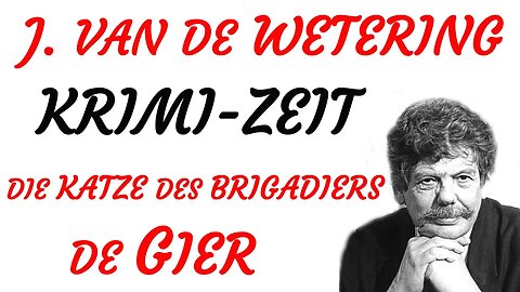 KRIMI Hörspiel - Janwillem van de Wetering - DIE KATZE DES BRIGADIERS DE GIER (1987) - TEASER