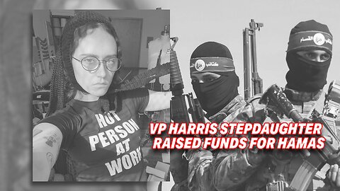 VP HARRIS' STEPDAUGHTER UNDER SCRUTINY FOR SUPPORT OF GROUP LINKED TO ISRAELI TERROR ATTACK
