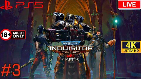 Warhammer 40K Inqisitor Martyr Ultimate Edition PS5 4K UHD Livestream 03