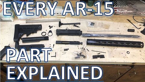EVERY Part of an AR 15 Explained