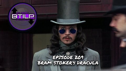 #209- Bram Stoker's Dracula (1992)