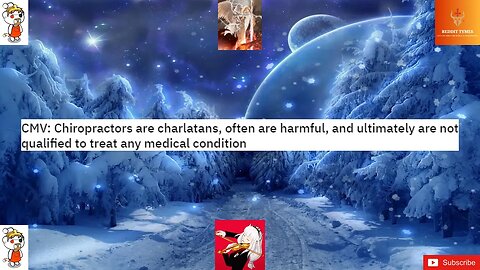 CMV: Chiropractors are charlatans, often are harmful #chiropractic #chiropractor