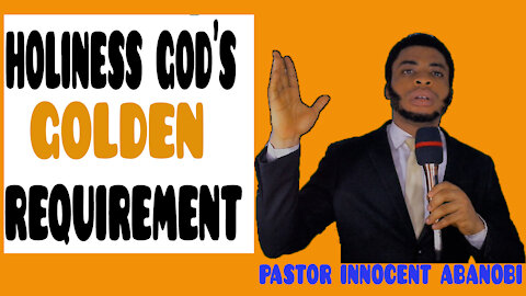 HOLINESS GOD'S GOLDEN REQUIREMENT| PATH TO HOLY LIVING