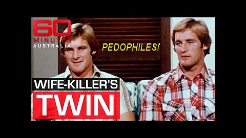 60 Minutes Australia: Pedophile Twin of Wife-Killer accused of Sex with Underage Students!