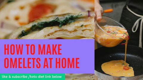 Home made Perfect Omelets For beginners