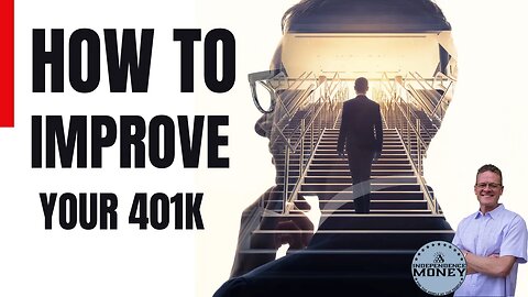 How To Improve Your 401k (Intermediate)