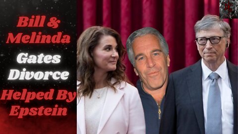 Bill & Melinda Gates Divorce Helped Along By Bill's Relationship With Jeffrey Epstein
