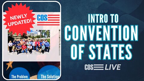COS LIVE E260: Intro to Convention of States Presentation