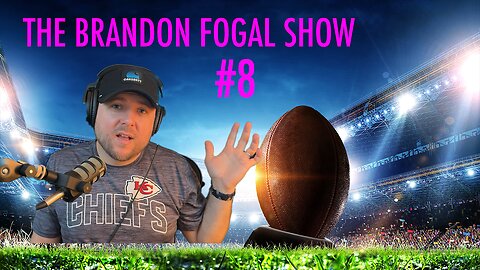 The Brandon Fogal Show #8 - NFL Draft Hangover